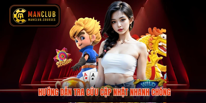 Hướng dẫn tra cứu cập nhật nhanh chóng