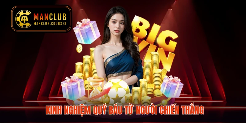 Kinh nghiệm quý báu từ người chiến thắng