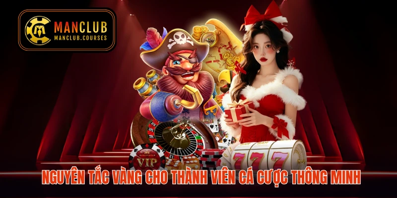 Nguyên tắc vàng cho thành viên cá cược thông minh