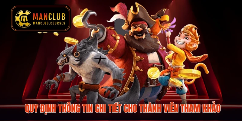 Quy định thông tin chi tiết cho thành viên tham khảo