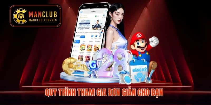 Quy trình tham gia đơn giản cho bạn